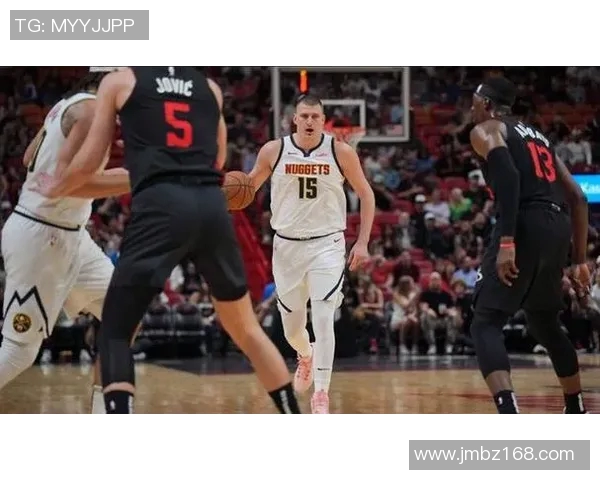 约基奇率掘金夺4连胜！14投高效轰32+14+14 9战6次三双创纪录